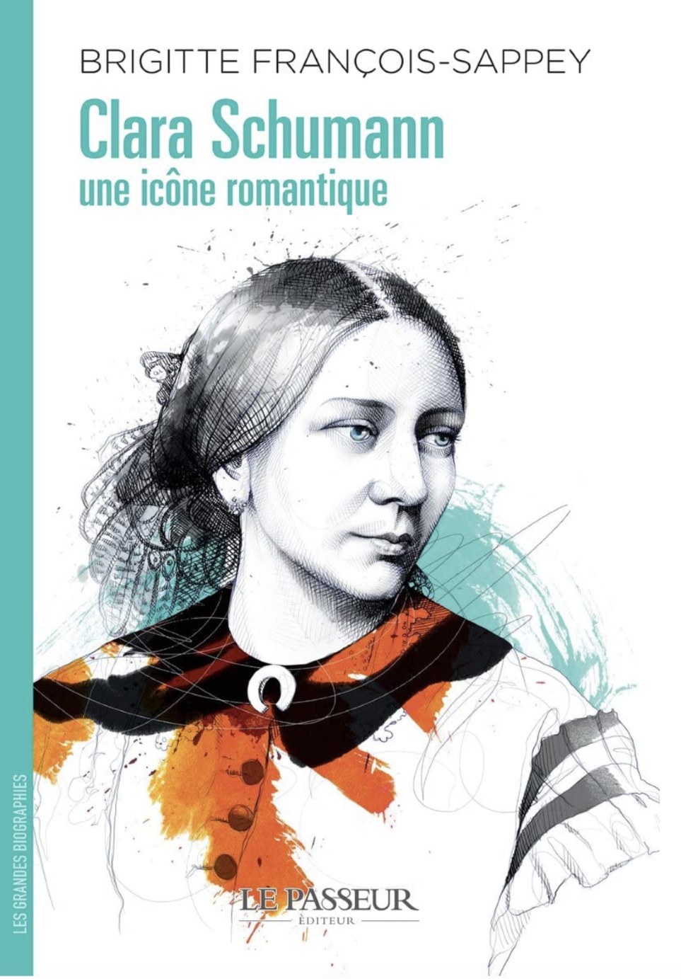 Clara Schumann, une icne romantique, de Brigitte Francois-Sappey