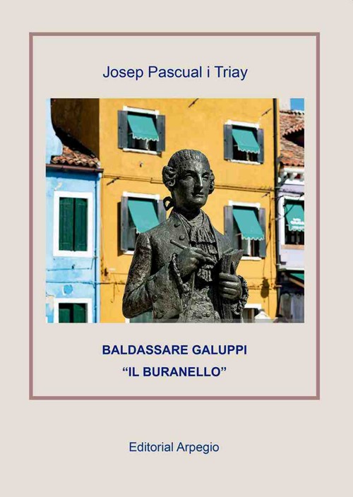 Libro: Baldassare Galuppi. Il brandello de Josep Pascual i Triay